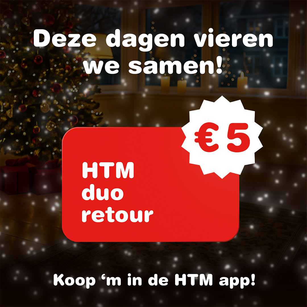 Afbeelding met tekst 'deze dagen vieren we samen' en HTM duo retour ticket